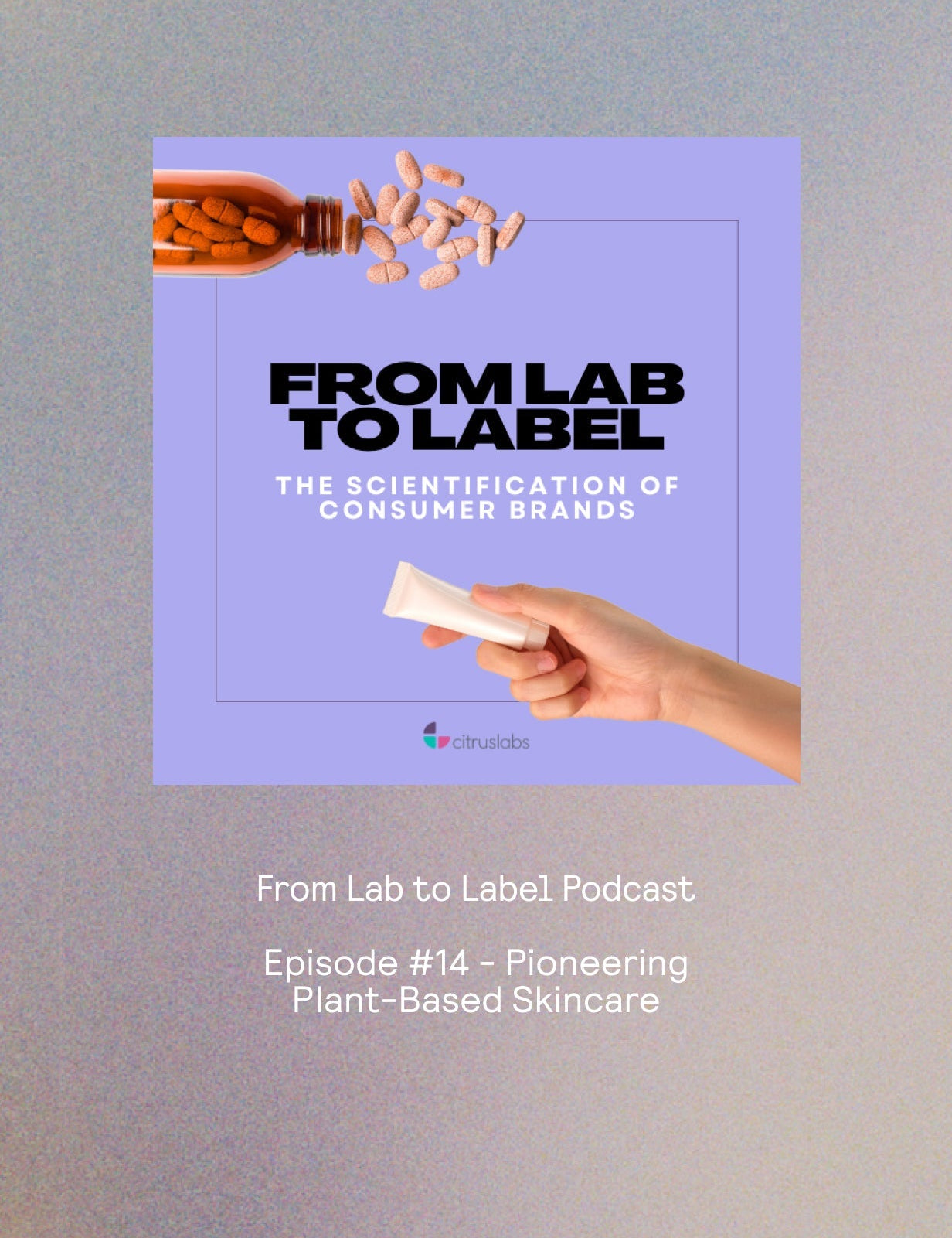 From Lab to Label Podcast